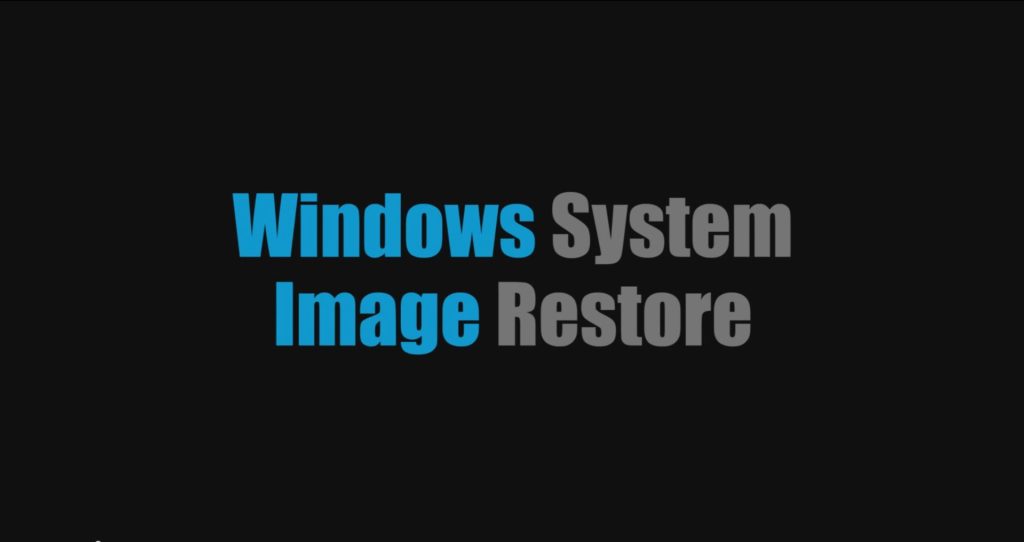 Windows System Image Restore